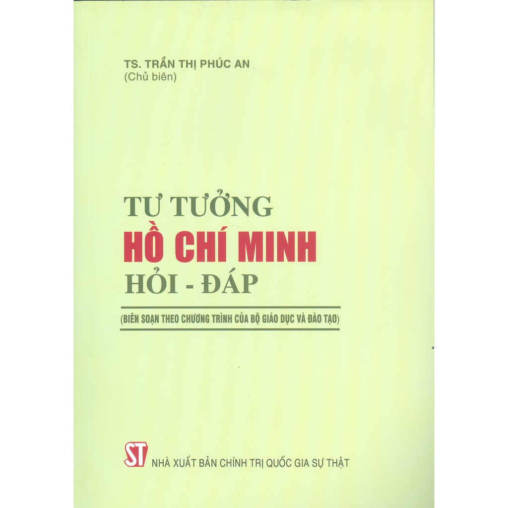 Sách - Tư Tưởng Hồ Chí Minh Hỏi – Đáp (Biên Soạn Theo Chương Trình Của Bộ Giáo Dục Và Đào Tạo)