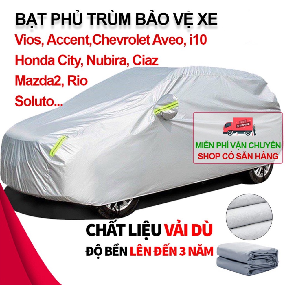 Bạt phủ trùm bảo vệ xe ô tô 5 chỗ , bạt che ô tô sedan Vios, Accent, Honda City, Soluto cao cấp chống xước, chống nước