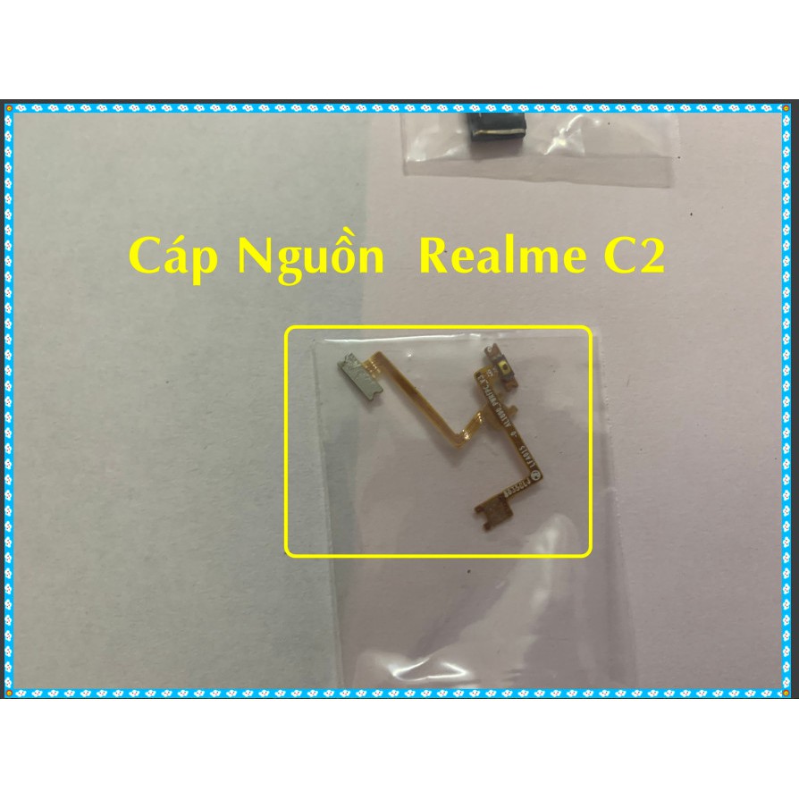 Cáp Nguồn ,Volum Realme C2/A1k dùng chung