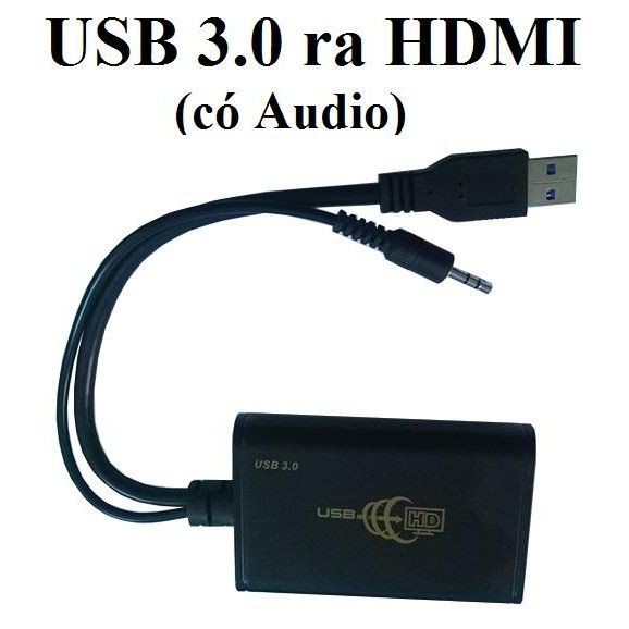 [GS][FREESHIP] CÁP CHUYỂN USB 3.0 RA HDMI và VGA, HDMI CÓ AUDIO [HCM]