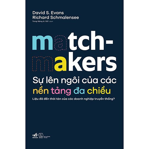 [Sách Nhã Nam] - Sự Lên Ngôi Của Các Nền Tảng Đa Chiều