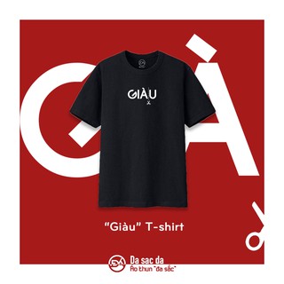 "Giàu" T-shirt - Áo thun nam nữ tay ngắn nhà Đá