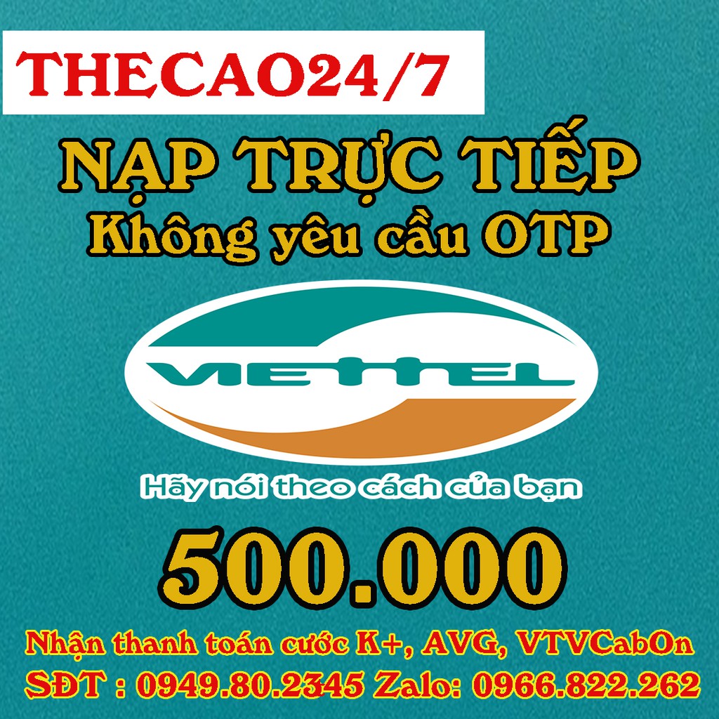Thẻ Nạp Viettel 500k - Không cần OTP( 1p-5p), thanh toán đc internet Viettel