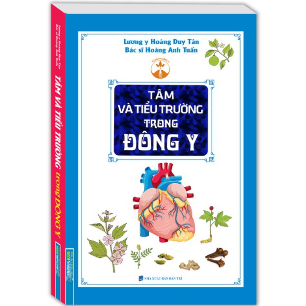 Sách - Tâm và tiểu trường trong Đông y (bìa mềm)