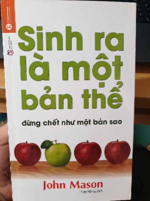 Sách - Sinh Ra Là Một Bản Thể Đừng Chết Như Một Bản Sao