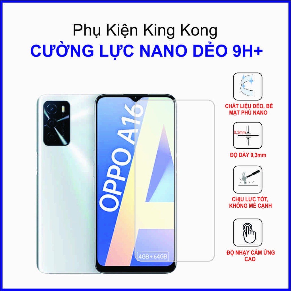 Dán cường lực Oppo A16 ,  cường lực nano dẻo 9H+