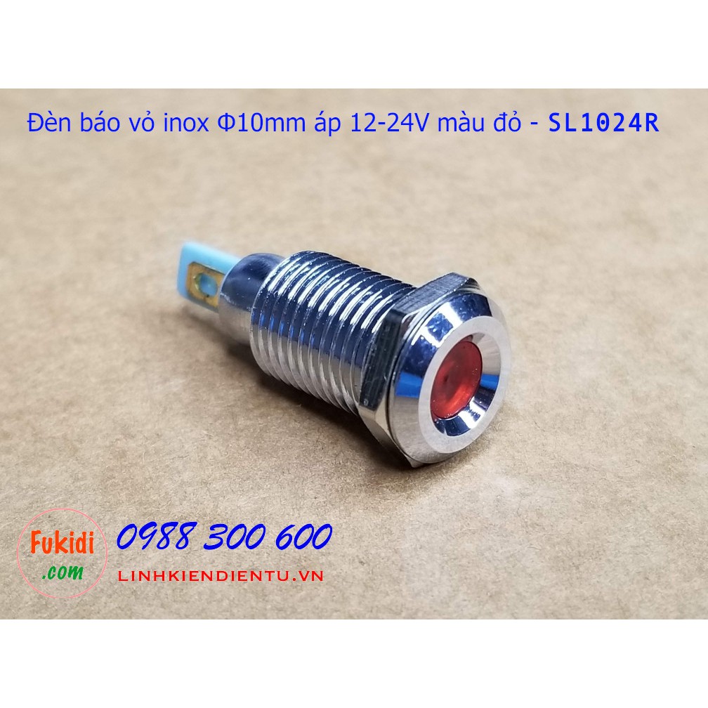 Đèn báo tín hiệu Φ10mm vỏ inox, điện áp 12-24v màu đỏ, xanh lá, xanh dương và vàng - SL1024R, SL1024G