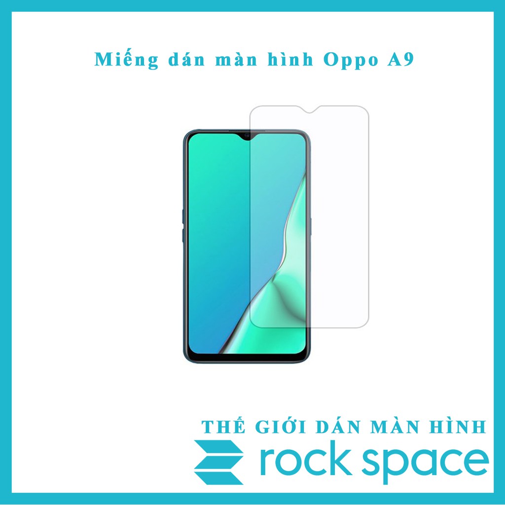 Miếng dán màn hình Oppo A9, A9 2020 - Chính Hãng Rock Space