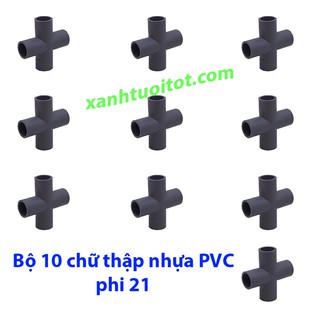 Bộ 10 chữ thập nhựa pvc phi 21