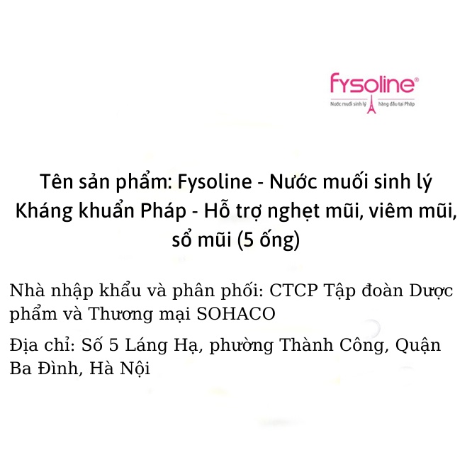 Fysoline - Nước muối sinh lý Kháng khuẩn Pháp - Hỗ trợ nghẹt mũi, viêm mũi, sổ mũi (5 ống)