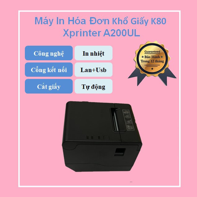 Máy In Hóa Đơn Nhiệt K80 Xprinter A200UL USB+Lan