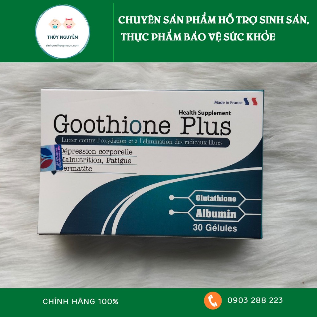 GOOTHIONE PLUS ♻️CHÍNH HÃNG♻️ – CHỐNG OXY HOÁ CỰC MẠNH – GIẢM DỊ DẠNG, TĂNG ĐỘ DI ĐỘNG TT