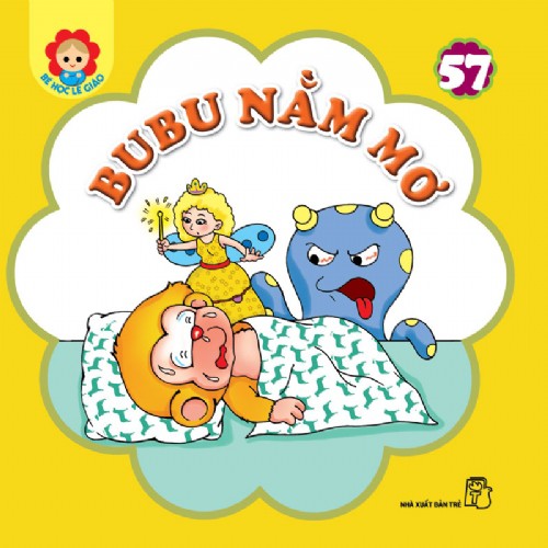 Sách-Bé học lễ giáo-Tập 57:Bubu nằm mơ