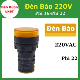 Đèn báo 220V phi 22/ Phi 16. Đèn báo 220V