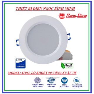 Đèn LED Âm Trần Downlight Rạng Đông D AT06L 90/7W