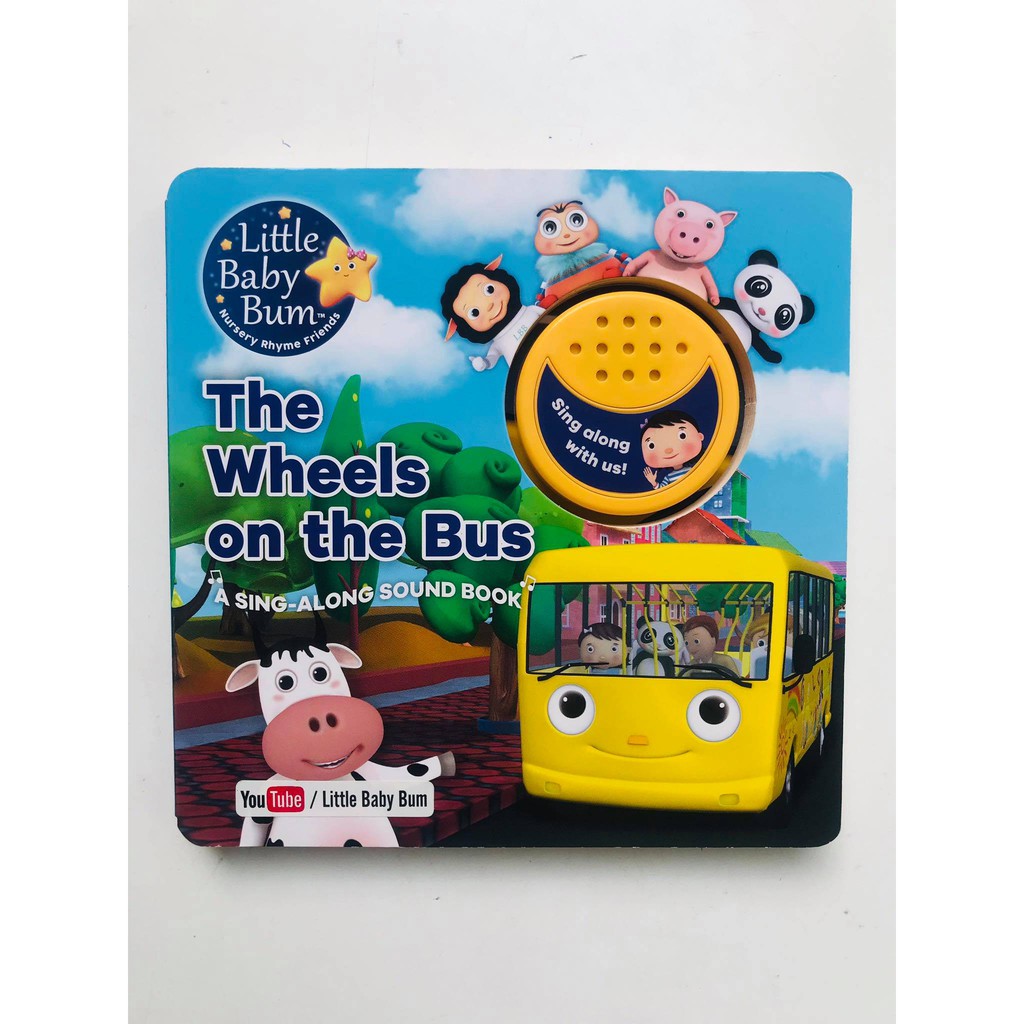 Sách : Little Baby Bum The Wheels on the Bus : A Sing-Along Sound Book - Dành Cho Bé Từ 1 tuổi