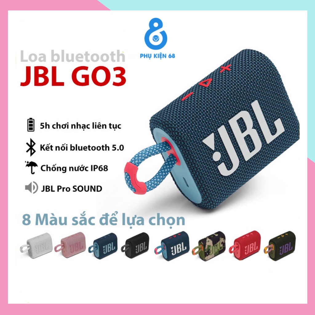 Loa bluetooth mini, loa JBL Go 3 Bass siêu hay nhỏ gọn Fullbox new 100%, Chống nước tiêu chuẩn IPX7 + Bảo hành 6 tháng