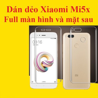Xiaomi Mi5x (Mi A1) : Combo dán full màn hình và mặt lưng