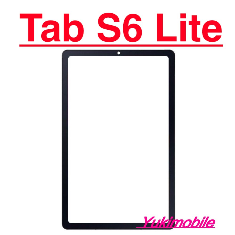 ✅ Chính Hãng ✅ Mặt Kính Màn Hình Samsung Galaxy Tab S6 Lite Linh Kiện Thay Thế