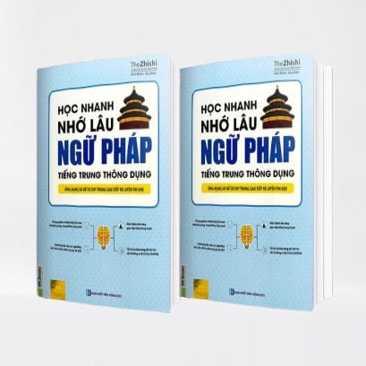 Sách - Học Nhanh Nhớ Lâu Ngữ Pháp Tiếng Trung Thông Dụng - Ứng Dụng Sơ Đồ Tư Duy Trong Giao Tiếp Và Luyện Thi HSK