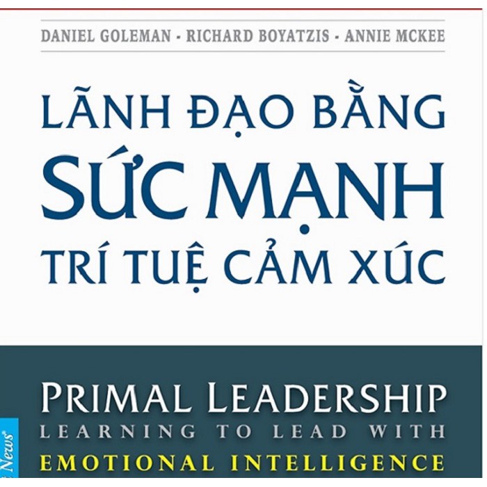 Sách- Lãnh đạo bằng sức mạnh trí tuệ cảm xúc