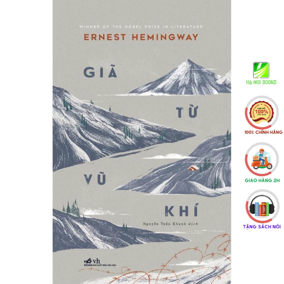 [Sách Nhã Nam] - Giã Từ Vũ Khí