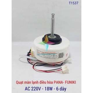 Quạt màn lạnh Điều hòa PANASONIC-FUNIKI AC220v-18W - 6 dây - trục 6cm