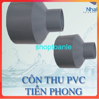 Côn thu PVC nhựa Tiền Phong các loại - Thu nhựa