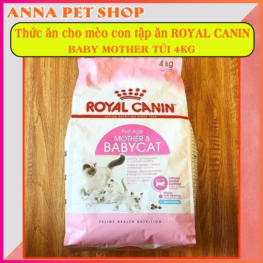 Thức ăn mèo con và mèo bầu ROYAL CANIN BABY MOTHER 4kg gói công ty