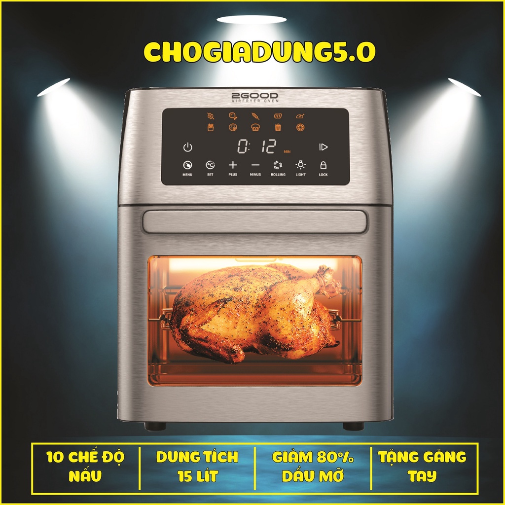 Nồi Chiên Không Dầu 2GOOD S18 Inox 304 Dung Tích 15L 10 Chế Độ Nấu Tặng Ngay Đôi Găng Tay Cách Nhiệt