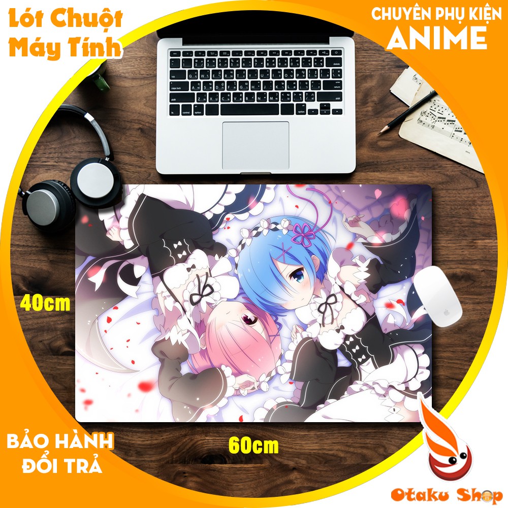 { Mouse pad cỡ lớn } Lót chuột Anime Re Zero Ram Rem chất liệu cao su để trên bàn di chuột chơi game kích thước 60x40cm