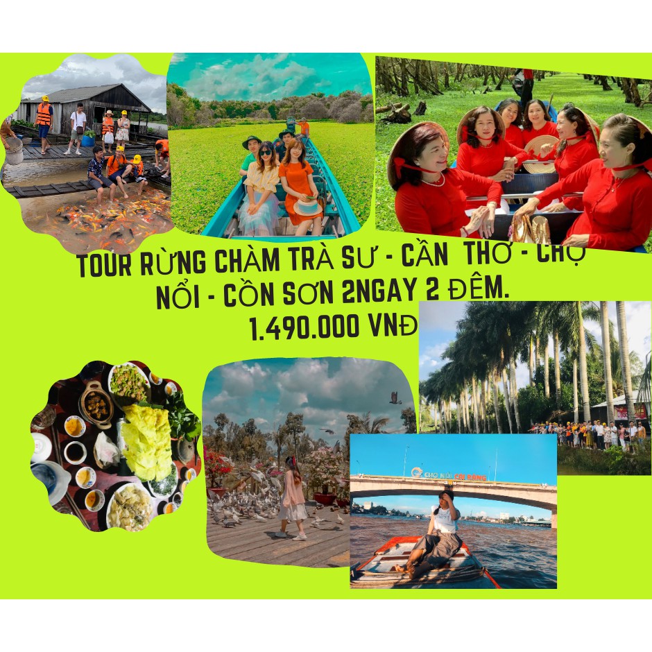 TOUR CHÂU ĐỐC - AN GIANG - RỪNG TRÀM TRÀ SƯ - CHỢ NỔI CÁI RĂNG - CỒN SƠN - GIÁ RẺ CHỈ 1TR468