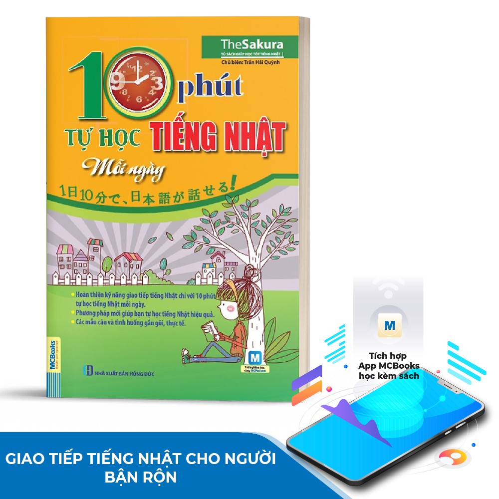 Sách - 10 Phút Tự Học Tiếng Nhật Mỗi Ngày Cho Người Bận Rộn - Học Kèm App Online