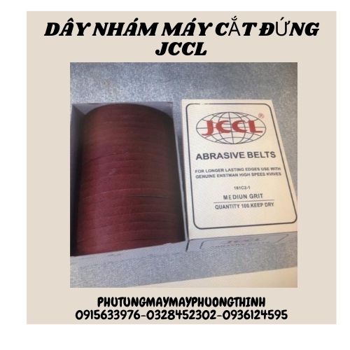 DÂY NHÁM MÁY CẮT ĐỨNG JCCL