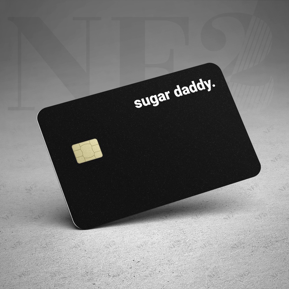 SUGAR DADDY - Decal Sticker Thẻ ATM (Thẻ Chung Cư, Thẻ Xe, Credit, Debit Cards) Miếng Dán Trang Trí NF2 Cards