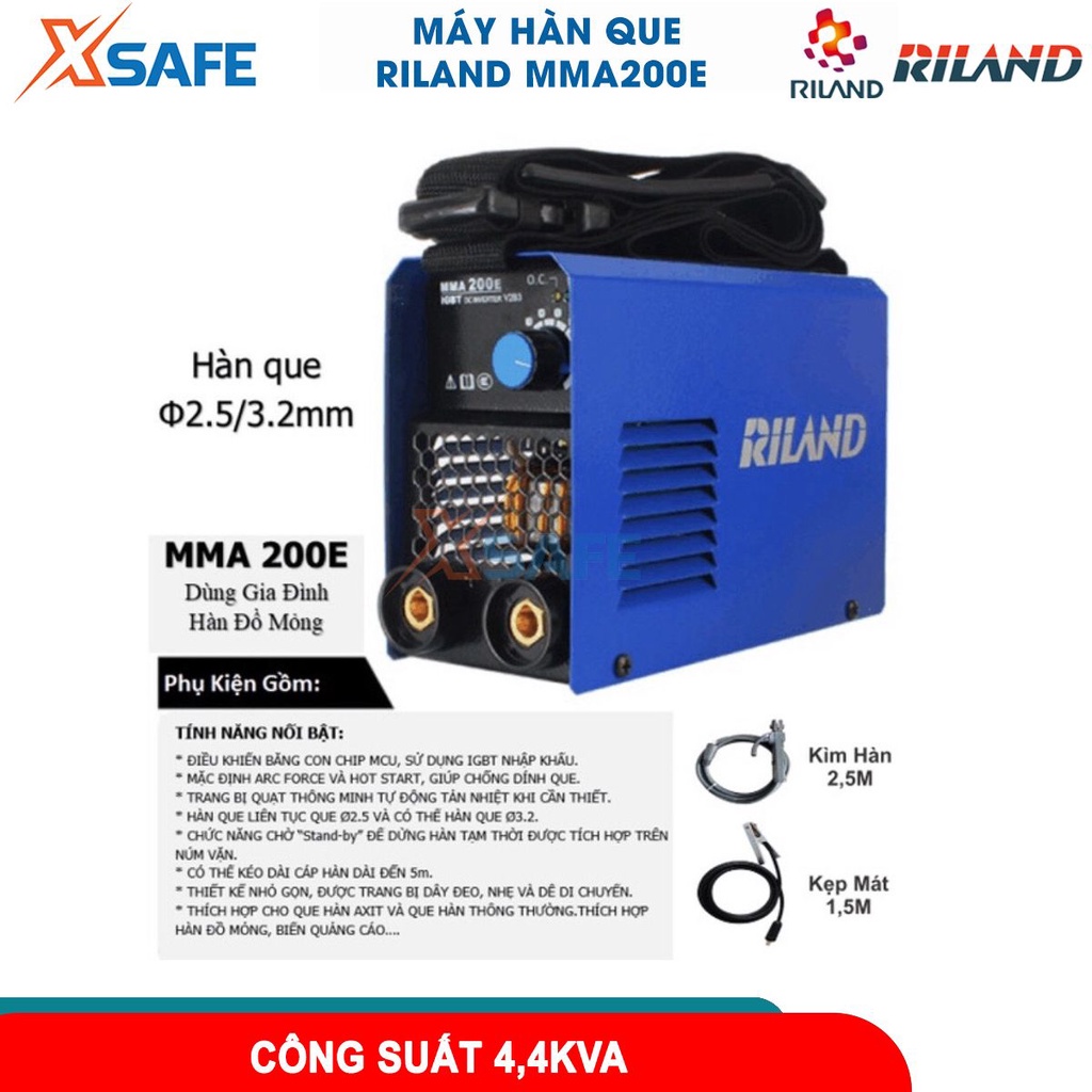 Máy hàn điện tử Riland MMA200E máy hàn que công suất 4.4 KVA dòng hàn: 40-140A hàn que: Ø1,6-2,5mm [CHÍNH HÃNG][XSAFE]