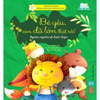 Vườn Ươm Gia Đình - Bé Yêu, Con Đã Lớn Thật Rồi