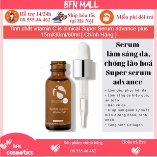 Tinh chất vitamin C is clinical Super Serum advance plus 15ml/30ml/60ml