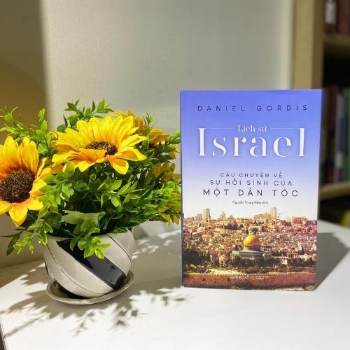 Sách - Lịch Sử Israel - Câu Chuyện Về Sự Hồi Sinh Của Một Dân Tộc
