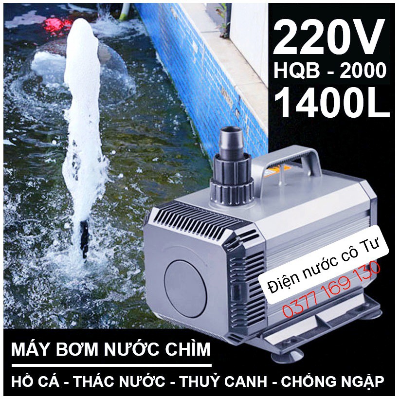 Máy bơm chìm hồ cá hòn non bộ thác nước thủy canh chống ngập 220V HQB-2000 1400L/h IP68