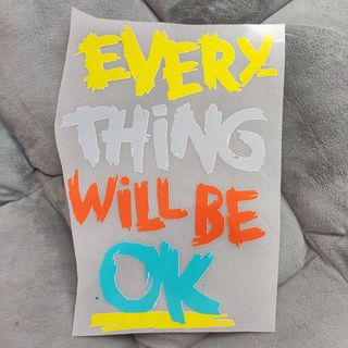 Hình dán nhiệt đủ size - Every thing will be OK