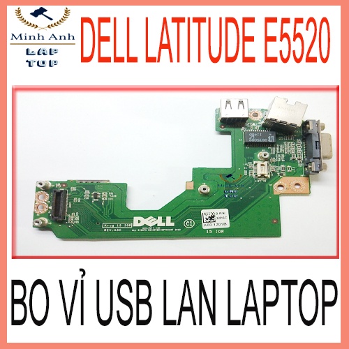 Bo vỉ usb lan cổng nối vga Laptop Dell Latitude E5520
