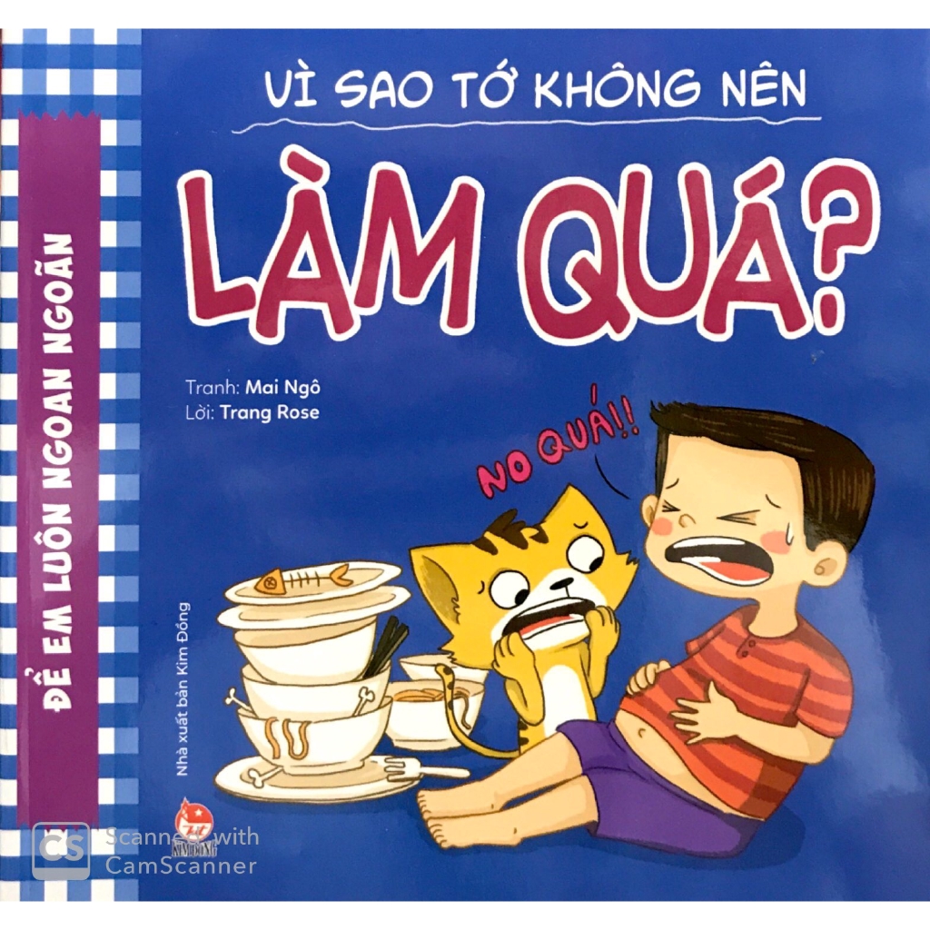 Sách - Để Em Luôn Ngoan Ngoãn: Vì Sao Tớ Không Nên Làm Quá?