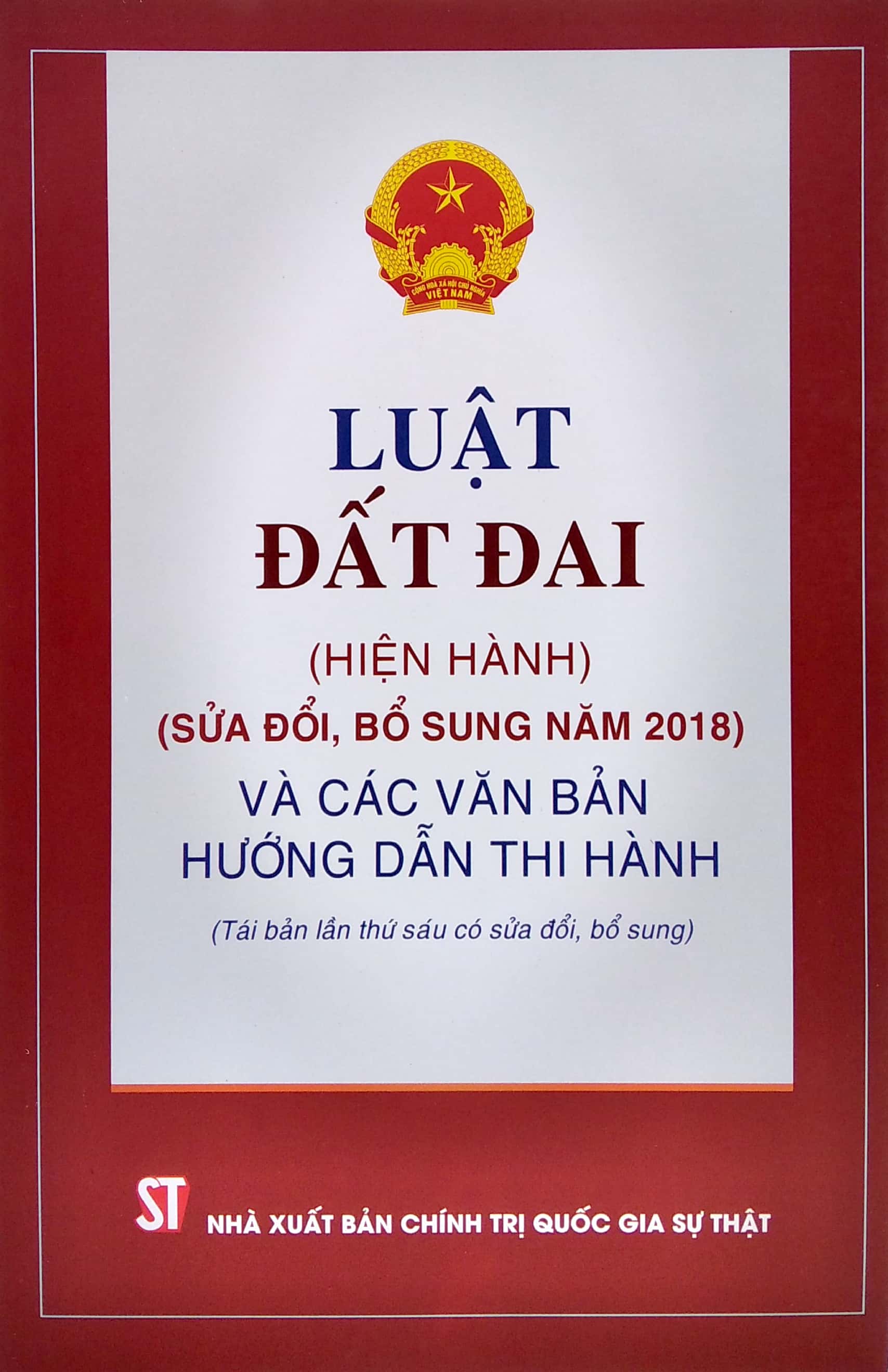 Sách Luật Đất Đai (Hiện Hành) (Sửa Đổi Bổ Sung Năm 2018) Và Các Văn Bản Hướng Dẫn Thi Hành | BigBuy360 - bigbuy360.vn