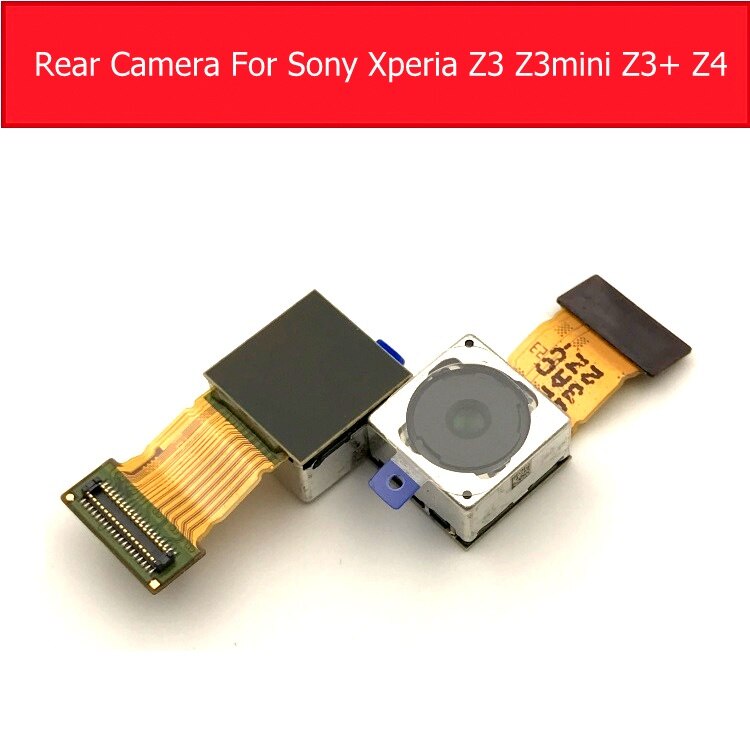 Rear Back Camera Camera For Sony Xperia T2/Z/Z1/Z1C/Z2/Z3V/Z3/Z3C/Z3+/Z4/Z5/Z5C/Z5P Main Big facing Camera Flex Cable Repair