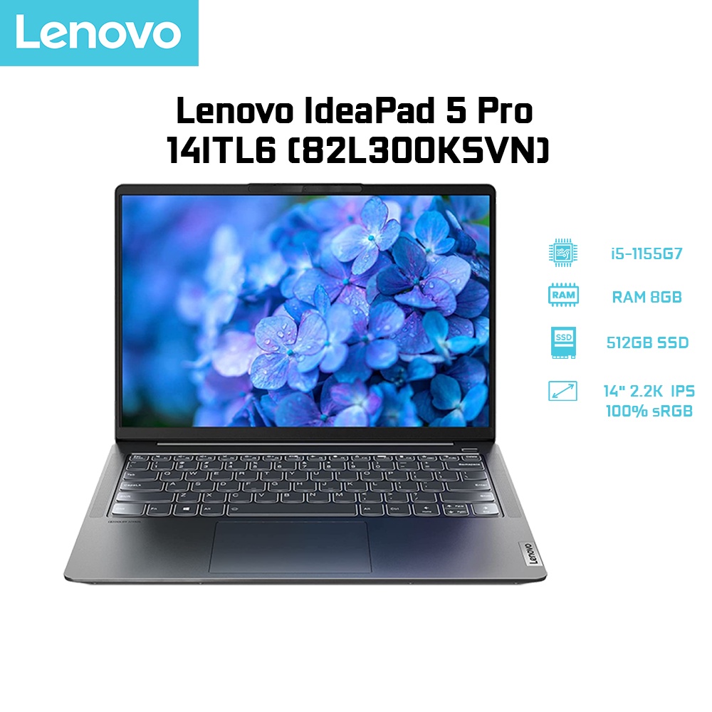 Laptop Lenovo IdeaPad 5 Pro 14ITL6 82L300KSVN i5-1155G7 | 8GB | 512GB |14' 2.2K 100% sRGB