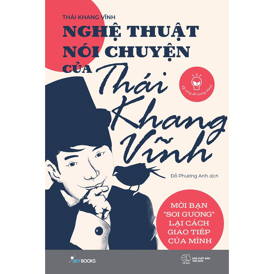 Sách - Nghệ Thuật Nói Chuyện Của Thái Khang Vĩnh (Mời Bạn "Soi Gương" Lại Cách Giao Tiếp Của Mình)