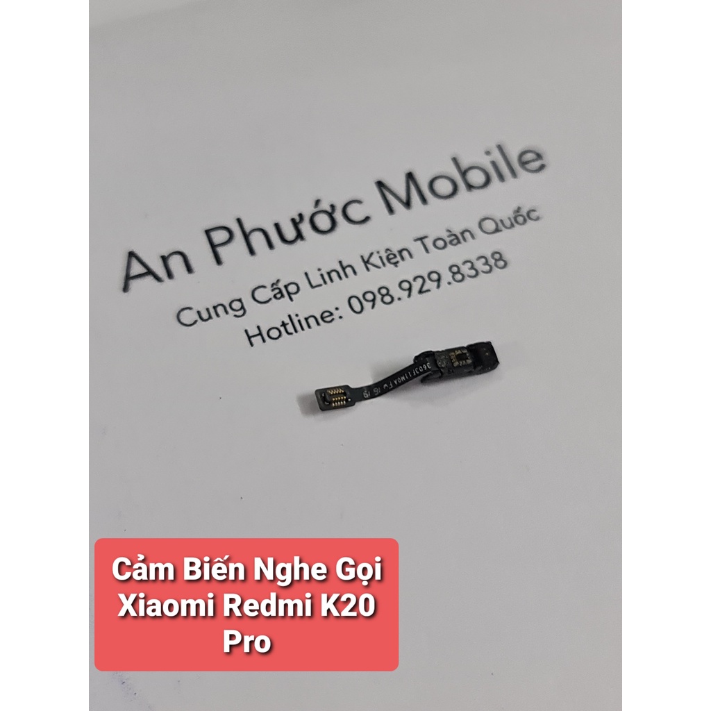 Cảm biến nghe gọi Điện thoại Xiaomi Redmi K20 Pro 5 hàng Zin tháo máy