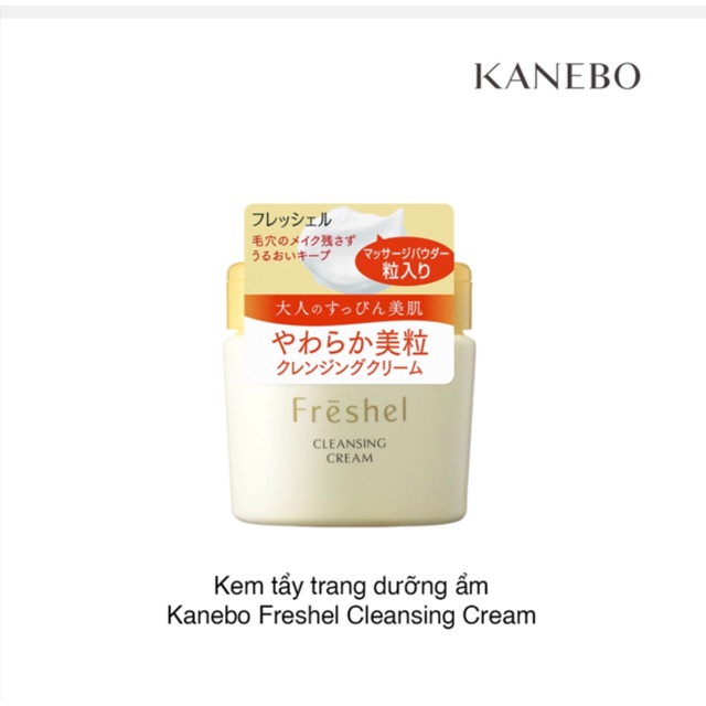 Kem tẩy trang dưỡng ẩm, sáng da Kanebo Freshel 250g