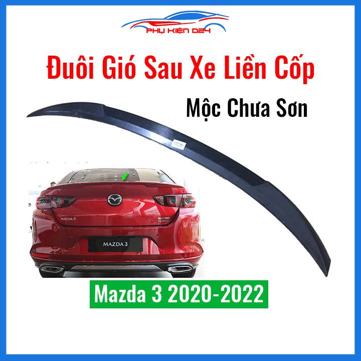 Đuôi gió sau xe liền cốp Mazda 3 2015-2019 Sedan, 2020-2022 hàng mộc chưa sơn